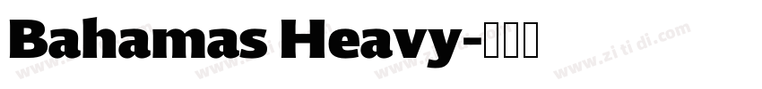 Bahamas Heavy字体转换